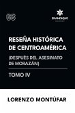 Reseña Histórica de Centroamérica Reseña Histórica de Centroamérica