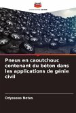 Pneus en caoutchouc contenant du béton dans les applications de génie civil Pneus en caoutchouc contenant du béton dans les applications de génie civil