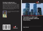 Facciata in vetro per una tecnologia edilizia futuristica Facciata in vetro per una tecnologia edilizia futuristica