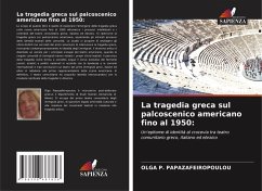 Cover La tragedia greca sul palcoscenico americano fino al 1950: