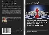 Reclamando narrativas La interacción entre humor y hegemonía en la literatura poscolonial