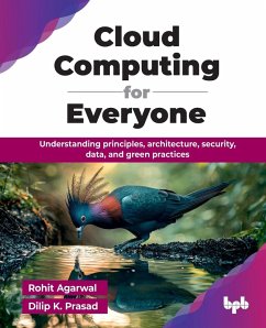 Cloud Computing for Everyone - Agarwal, Rohit; Prasad, Dilip K.