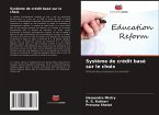 Système de crédit basé sur le choix Système de crédit basé sur le choix