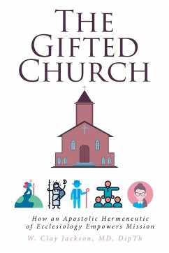 The Gifted Church - Jackson MD DipTh, W. Clay