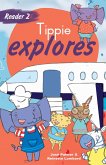 Reader 2: Explore with Tippie (eBook, ePUB) Reader 2: Explore with Tippie (eBook, ePUB)