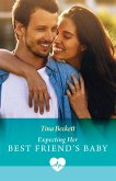 Expecting Her Best Friend's Baby (eBook, ePUB) Expecting Her Best Friend's Baby (eBook, ePUB)