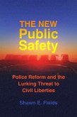 The New Public Safety (eBook, ePUB) The New Public Safety (eBook, ePUB)