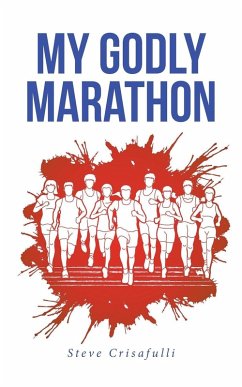 My Godly Marathon - Crisafulli, Steve
