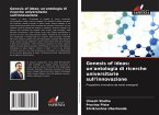 Genesis of ideas: un'antologia di ricerche universitarie sull'innovazione Genesis of ideas: un'antologia di ricerche universitarie sull'innovazione