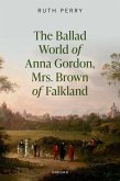 The Ballad World of Anna Gordon, Mrs. Brown of Falkland