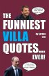 The Funniest Villa Quotes... Ever! - Bild 1