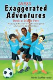 Caleb's Exaggerated Adventures Caleb's Exaggerated Adventures