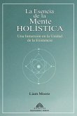 La Esencia de la Mente Holística