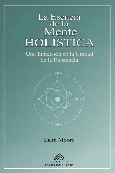 La Esencia de la Mente Holística