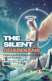 The Silent Guardians The Silent Guardians
