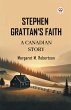 Stephen Grattan's Faith A Canadian Story - Bild 1