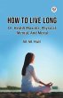 How To Live Long Or, Health Maxims,... - Bild 1