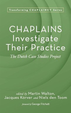 Chaplains Investigate Their Practice Chaplains Investigate Their Practice
