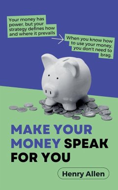 Cover Make Your Money Speak For You