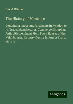 The History of Montrose - Mitchell, David