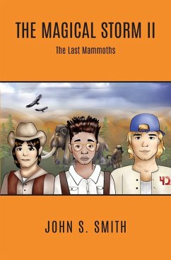 The Magical Storm II The Last Mammoths - Smith, John J