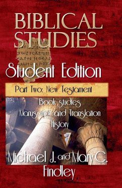 Biblical Studies Student Edition Part Two - Findley, Michael J.