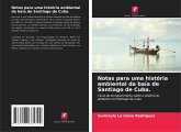 Notas para uma história ambiental da baía de Santiago de Cuba.