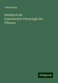 Handbuch der Experimental-Physiologie der Pflanzen Handbuch der Experimental-Physiologie der Pflanzen