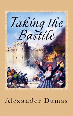 Taking the Bastile - Dumas, Alexandre