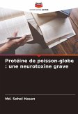 Protéine de poisson-globe : une neurotoxine grave Protéine de poisson-globe : une neurotoxine grave