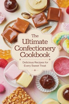 Cover The Ultimate Confectionery Cookbook