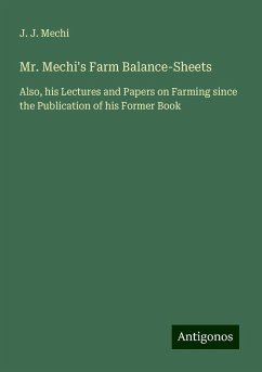 Mr. Mechi's Farm Balance-Sheets - Mechi, J. J.