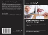 Hepatitis Infantil: Ratio y Factor de Riesgo Hepatitis Infantil: Ratio y Factor de Riesgo