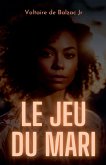 Le jeu du mari Le jeu du mari