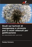 Studi sui tartrati di manganese e stronzio puri e misti ottenuti per gelificazione Studi sui tartrati di manganese e stronzio puri e misti ottenuti per gelificazione