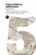 Cinco crónicas americanas - Bild 1