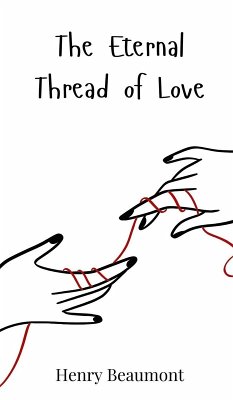 The Eternal Thread of Love - Beaumont, Henry