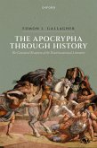 The Apocrypha Through History The Apocrypha Through History