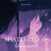 Shattered 21 Shattered 21