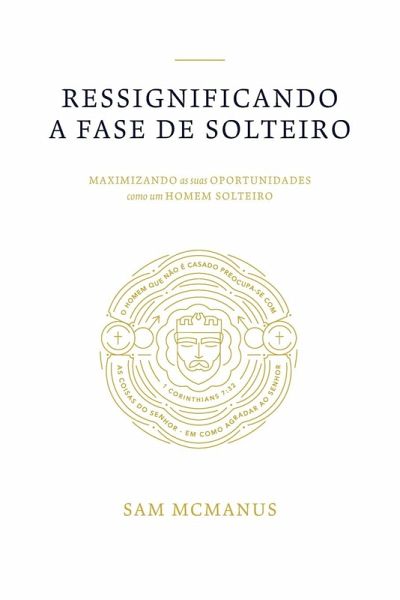 Ressignificando a Fase de Solteiro Ressignificando a Fase de Solteiro
