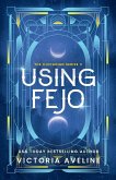 Using Fejo Using Fejo