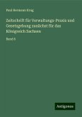 Zeitschrift für Verwaltungs-Praxis und Gesetzgebung zunächst für das Königreich Sachsen