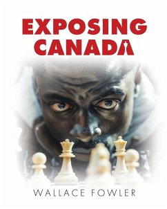 Exposing Canada - Fowler, Wallace