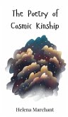 The Poetry of Cosmic Kinship The Poetry of Cosmic Kinship