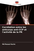 Corrélation entre les anticorps anti-CCP et l'activité de la PR