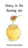 Honey in the Morning Air Honey in the Morning Air