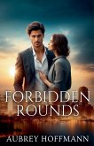 Forbidden Rounds Forbidden Rounds