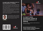 Lo sport come strumento contro la discriminazione e il doping