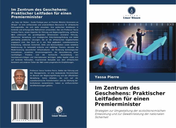 Im Zentrum des Geschehens: Praktischer Leitfaden für einen Premierminister