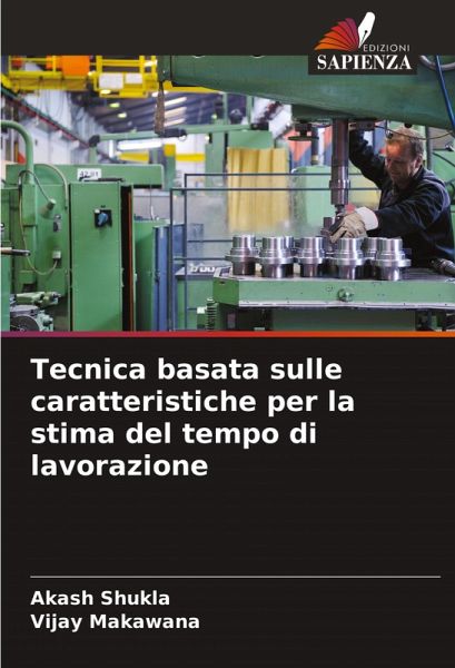 Tecnica basata sulle caratteristiche per la stima del tempo di lavorazione